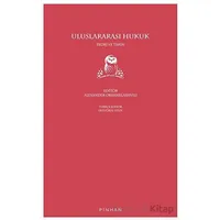 Uluslararası Hukuk - Alexander Orakhelashvili - Pinhan Yayıncılık