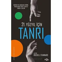 21. Yüzyıl için Tanrı - FOL KITAP - RUSSELL STANNARD