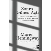 Sonra Güneş Açtı - Mariel Hemingway - Bilgi Yayınevi