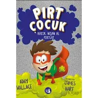 Pırt Çocuk 2 - Hazır, Nişan Al Fırlat - Adam Wallace - Büyülü Fener