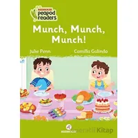 Munch, Munch, Munch! - Julie Penn - Redhouse Kidz Yayınları