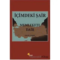 İçimdeki Şair Memlekete Dair - Engin Yüksel - Beyaz Yayınları