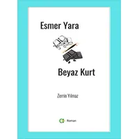 Esmer Yara Beyaz Kurt - Zerrin Yılmaz - Aram Yayınları