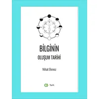 Bilginin Oluşum Tarihi - Nihat Ekmez - Aram Yayınları