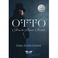 Otto - Garba ile Sonsuz Yolculuk - Esra Sezer Ciner - Perseus