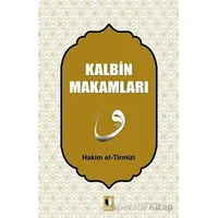 Kalbin Makamları - Hakim Tirmizi - Ehil Yayınları