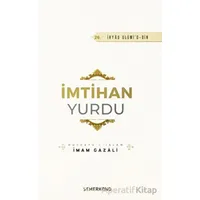 İmtihan Yurdu - İmam Gazali - Semerkand Yayınları