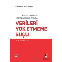 Kişisel Verilerin Korunması Bağlamında Verileri Yok Etmeme Suçu
