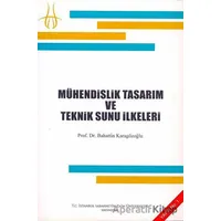 Mühendislik Tasarım Ve Teknik Sunu İlkeleri