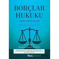 Borçlar Hukuku - Özel Hükümler - Mustafa Ahmet Şengel - Temsil Kitap