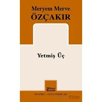 Yetmiş Üç - Meryem Merve Özçakır - Mitos Boyut Yayınları