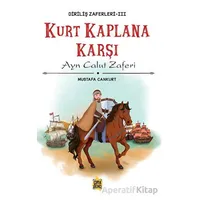 Kurt Kaplana Karşı - Mustafa Cankurt - Çıra Yayınları