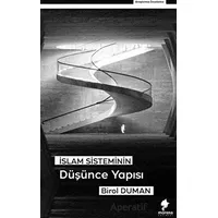 İslam Sisteminin Düşünce Yapısı - Birol Duman - Morena Yayınevi