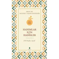 Hanımlar İçin Hadisler - Mehmet Yaşar Kandemir - Tahlil Yayınları