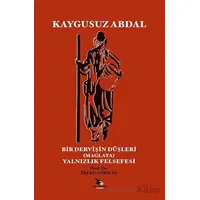 Kaygusuz Abdal - Bir Dervişin Düşleri - İrfan Görkaş - Kalender Yayınevi