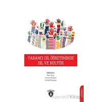 Yabancı Dil Öğretiminde Dil ve Kültür - Kolektif - Dorlion Yayınları