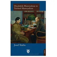 Diyalektik Materyalizm ve Tarihsel Materyalizm - Josef Stalin - Dorlion Yayınları