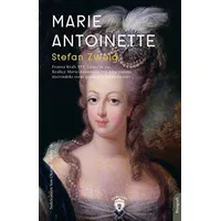 Marie Antoinette - Stefan Zweig - Dorlion Yayınları