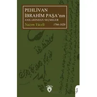 Pehlivan İbrahim Paşa’nın Anılarından Seçmeler - Nazım Yücelt - Dorlion Yayınları