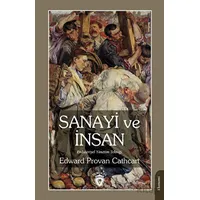 Sanayi ve İnsan Endüstriyel Yönetim Tekniği - Edward Provan Cathcart - Dorlion Yayınları