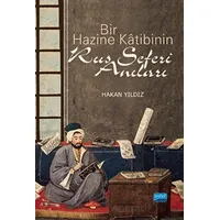 Bir Hazine Katibinin Rus Seferi Anıları - Hakan Yıldız - Nobel Akademik Yayıncılık