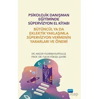 Psikolojik Danışman Eğitiminde Süpervizyon El Kitabı - Hacer Yıldırım - Nobel Akademik Yayıncılık