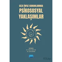 Ceza İnfaz Kurumlarında Psikososyal Yaklaşımlar - Kolektif - Nobel Akademik Yayıncılık