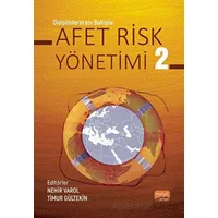 Disiplinlerarası Bakışla Afet Risk Yönetimi - 2 - Kolektif - Nobel Bilimsel Eserler