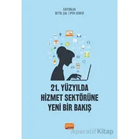 21. Yüzyılda Hizmet Sektörüne Yeni Bir Bakış - Kolektif - Nobel Bilimsel Eserler