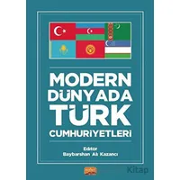 Modern Dünyada Türk Cumhuriyetleri - Barış Demir - Nobel Bilimsel Eserler