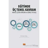 Eğitimde Üç Temel Kavram: Adalet, İşten Ayrılma ve Öznel İyi Oluş