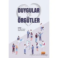 Duygular ve Örgütler - Kolektif - Nobel Bilimsel Eserler