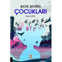 Batık Şehrin Çocukları - Burhan Yetkil - Akademisyen Kitabevi