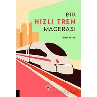 Bir Hızlı Tren Macerası - Burhan Yetkil - Akademisyen Kitabevi