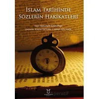 İslam Tarihinde Sözlerin Hakikatleri - Kolektif - Akademisyen Kitabevi