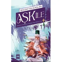 Aşk İle - Bülent Kılıçaslan - Ötüken Neşriyat