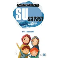 Dört Dörtlük Ekip Su Savaşı - Arzu Aydos Demir - Türkiye Diyanet Vakfı Yayınları