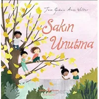 Sakın Unutma - Jane Godwin - İş Bankası Kültür Yayınları