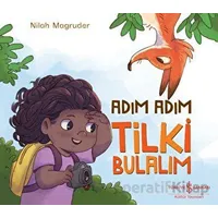 Adım Adım Tilki Bulalım - Nilah Magruder - İş Bankası Kültür Yayınları