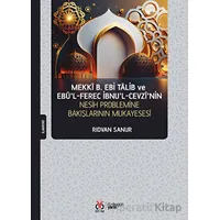 Mekki b. Ebi Talib ve Ebül-Ferec İbnul-Cevzinin Nesih Problemine Bakışının Mukayesesi