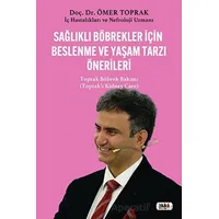 Sağlıklı Böbrekler İçin Beslenme ve Yaşam Tarzı Önerileri - Ömer Toprak - Tilki Kitap