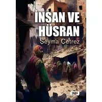 İnsan ve Hüsran - Şeyma Çetrez - Tilki Kitap