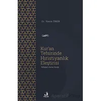 Kuran Tefsirinde Hıristiyanlık Eleştirisi - Yasin Öner - Fecr Yayınları