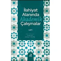 İlahiyat Alanında Akademik Çalışmalar - Kolektif - Fecr Yayınları