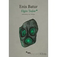Elgin Taşlar - Enis Batur - Sel Yayıncılık