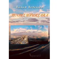 Sonsuz Ufuklara - Hasan Herçiçek - İkinci Adam Yayınları
