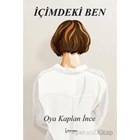 İçimdeki Ben - Oya Kaplan İnce - İkinci Adam Yayınları