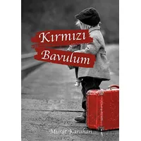Kırmızı Bavulum - Murat Karahan - İkinci Adam Yayınları