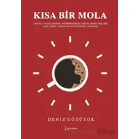 Kısa Bir Mola - Deniz Gözütok - İkinci Adam Yayınları