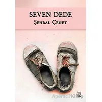 Seven Dede - Şehbal Çenet - Luna Yayınları